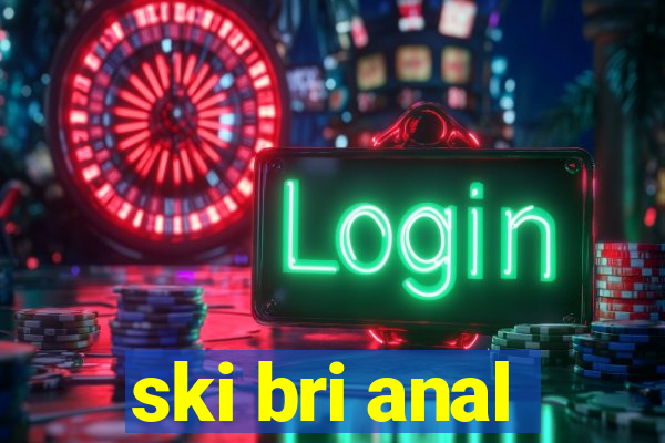 ski bri anal